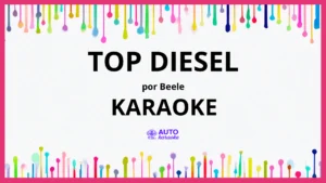 Beele - top diesel KARAOKE (tono original)