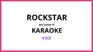 Junior H - ROCKSTAR KARAOKE (tono original)