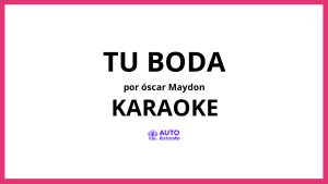 Óscar Maydon - Tu Boda KARAOKE (tono original)
