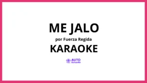 Fuerza Regida - ME JALO KARAOKE (tono original)