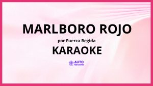 Fuerza Regida - Marlboro Rojo KARAOKE (tono original)
