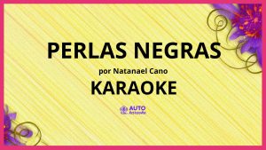 Natanael Cano - Perlas Negras KARAOKE (tono original)