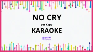 Kapo - NO CRY KARAOKE (tono original)