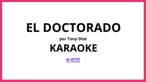 Tony Dize - El Doctorado KARAOKE (tono original)
