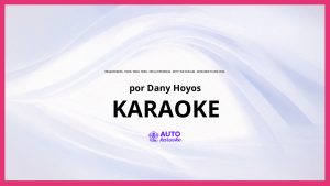 Dany Hoyos - Enganchados - Todo, Todo, Todo - Fatal Hipocrecia - Vete y No Vuelvas - Mi Mundo Tu (En Vivo) KARAOKE (tono original)