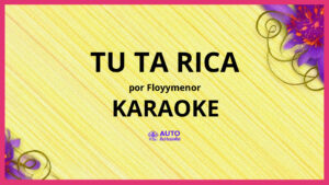 FloyyMenor - TU TA RICA KARAOKE (tono original)