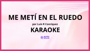 Luis R Conriquez - Me Metí En El Ruedo KARAOKE (tono original)