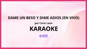 Carin Leon - Dame un Beso y Dime Adios (En Vivo) KARAOKE (tono original)