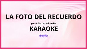 Anita Lucía Proaño - La foto del recuerdo KARAOKE (tono original)