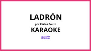 Carlos Baute - Ladrón KARAOKE (tono original)
