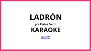 Carlos Baute - Ladrón KARAOKE (tono original)