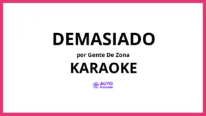 Gente De Zona - Demasiado KARAOKE (tono original)