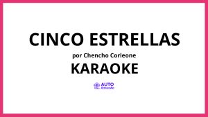 Chencho Corleone - Cinco Estrellas KARAOKE (tono original)