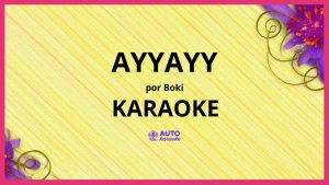 Boki - AYYAYY KARAOKE (tono original)