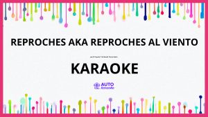 El Coyote Y Su Banda Tierra Santa - Reproches Aka Reproches Al Viento KARAOKE (tono original)