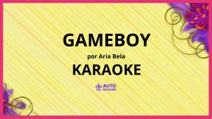 ARIA BELA - GAMEBOY KARAOKE (tono original)