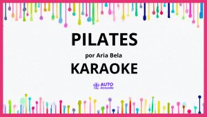 ARIA BELA - PILATES KARAOKE (tono original)