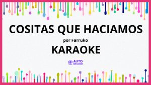 Farruko - Cositas Que Haciamos KARAOKE (tono original)