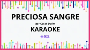 Cesar Dario - Preciosa Sangre KARAOKE (tono original)