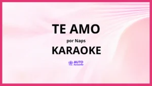 naps - Te amo KARAOKE (tono original)