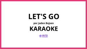 Jaden Bojsen - Let's Go KARAOKE (tono original)