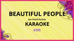 David Guetta - Beautiful People KARAOKE (tono original)
