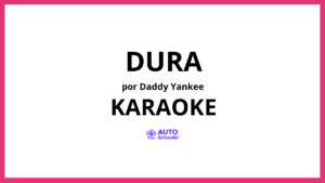 Daddy Yankee - Dura KARAOKE (tono original)