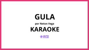 Neton Vega - Gula KARAOKE (tono original)