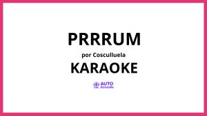 Cosculluela - Prrrum KARAOKE (tono original)