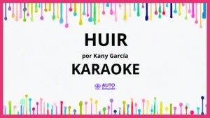 Kany García - Huir KARAOKE (tono original)