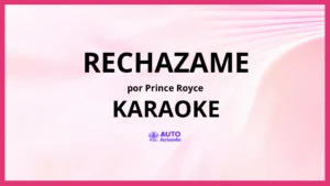 Prince Royce - Rechazame KARAOKE (tono original)