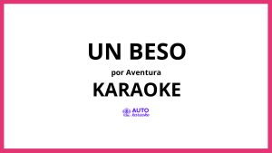 Aventura - Un Beso KARAOKE (tono original)
