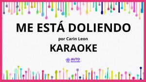 Carin Leon - Me Está Doliendo KARAOKE (tono original)