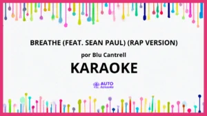 Blu Cantrell - Breathe (feat. Sean Paul) (Rap Version) KARAOKE (tono original)
