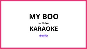 USHER - My Boo KARAOKE (tono original)
