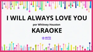Whitney Houston - I Will Always Love You KARAOKE (tono original)