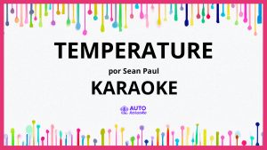 Sean Paul - Temperature KARAOKE (tono original)