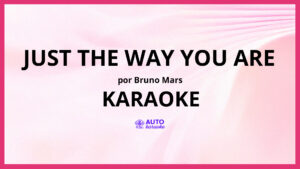 Bruno Mars - Just the Way You Are KARAOKE (tono original)