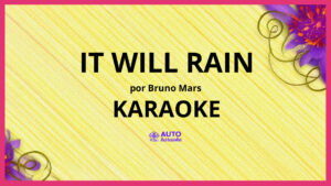 Bruno Mars - It Will Rain KARAOKE (tono original)