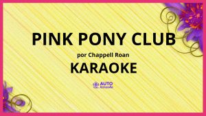 Chappell Roan - Pink Pony Club KARAOKE (tono original)