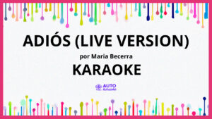 Maria Becerra - ADIÓS (Live Version) KARAOKE (tono original)
