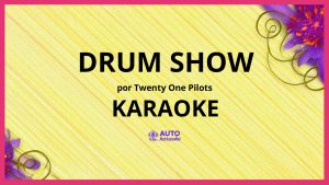 Twenty One Pilots - Drum Show KARAOKE (tono original)