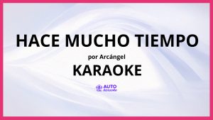 Arcángel - Hace Mucho Tiempo KARAOKE (tono original)