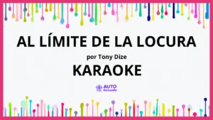 Tony Dize - Al Límite de la Locura KARAOKE (tono original)