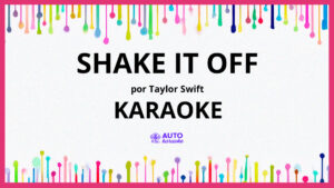 Taylor Swift - Shake It Off KARAOKE (tono original)