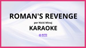 Nicki Minaj - Roman's Revenge KARAOKE (tono original)