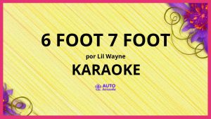 Lil Wayne - 6 Foot 7 Foot KARAOKE (tono original)