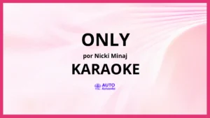 Nicki Minaj - Only KARAOKE (tono original)