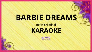 Nicki Minaj - Barbie Dreams KARAOKE (tono original)