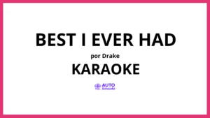 Drake - Best I Ever Had KARAOKE (tono original)
